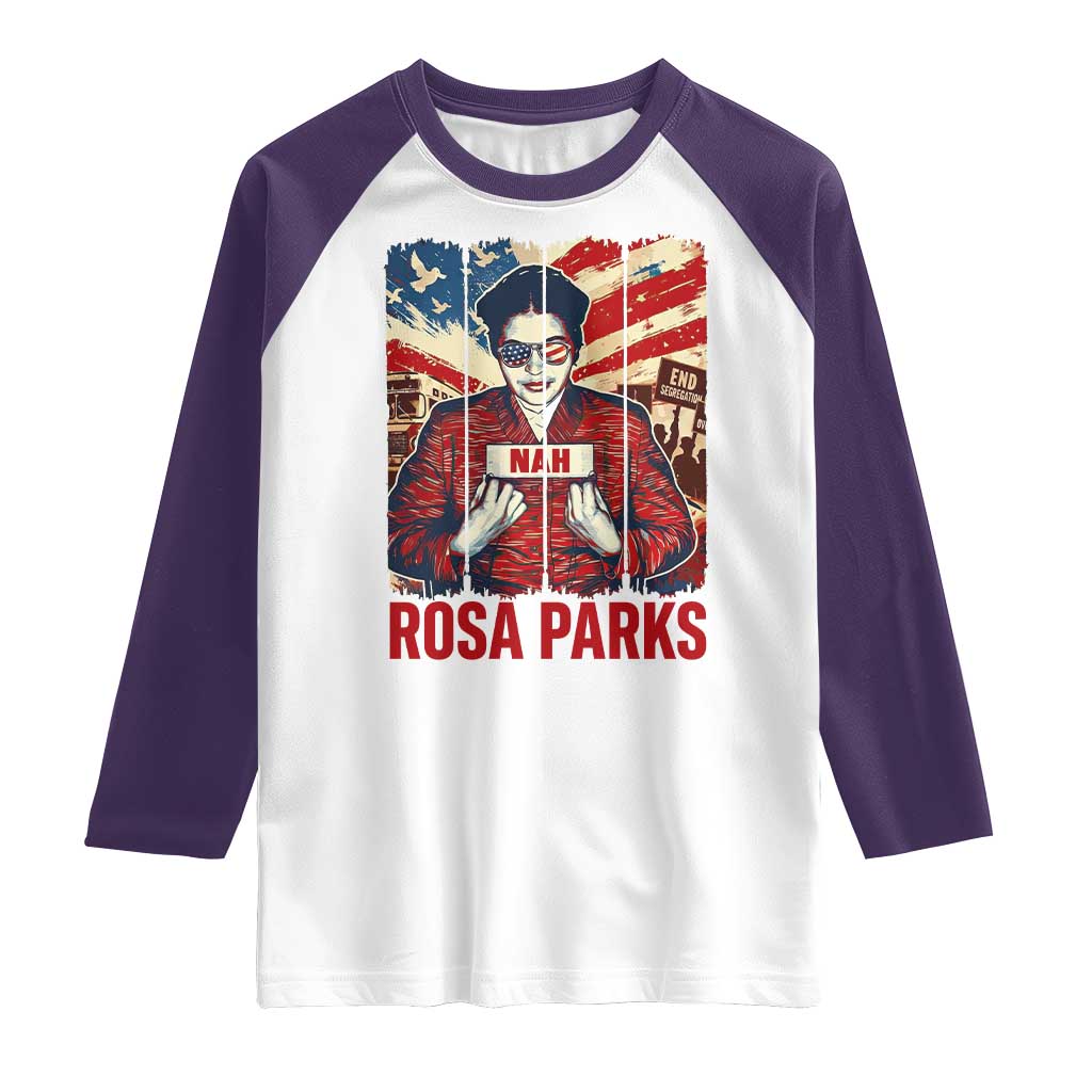 Nah Rosa Parks Raglan Shirt Black History Month Gift