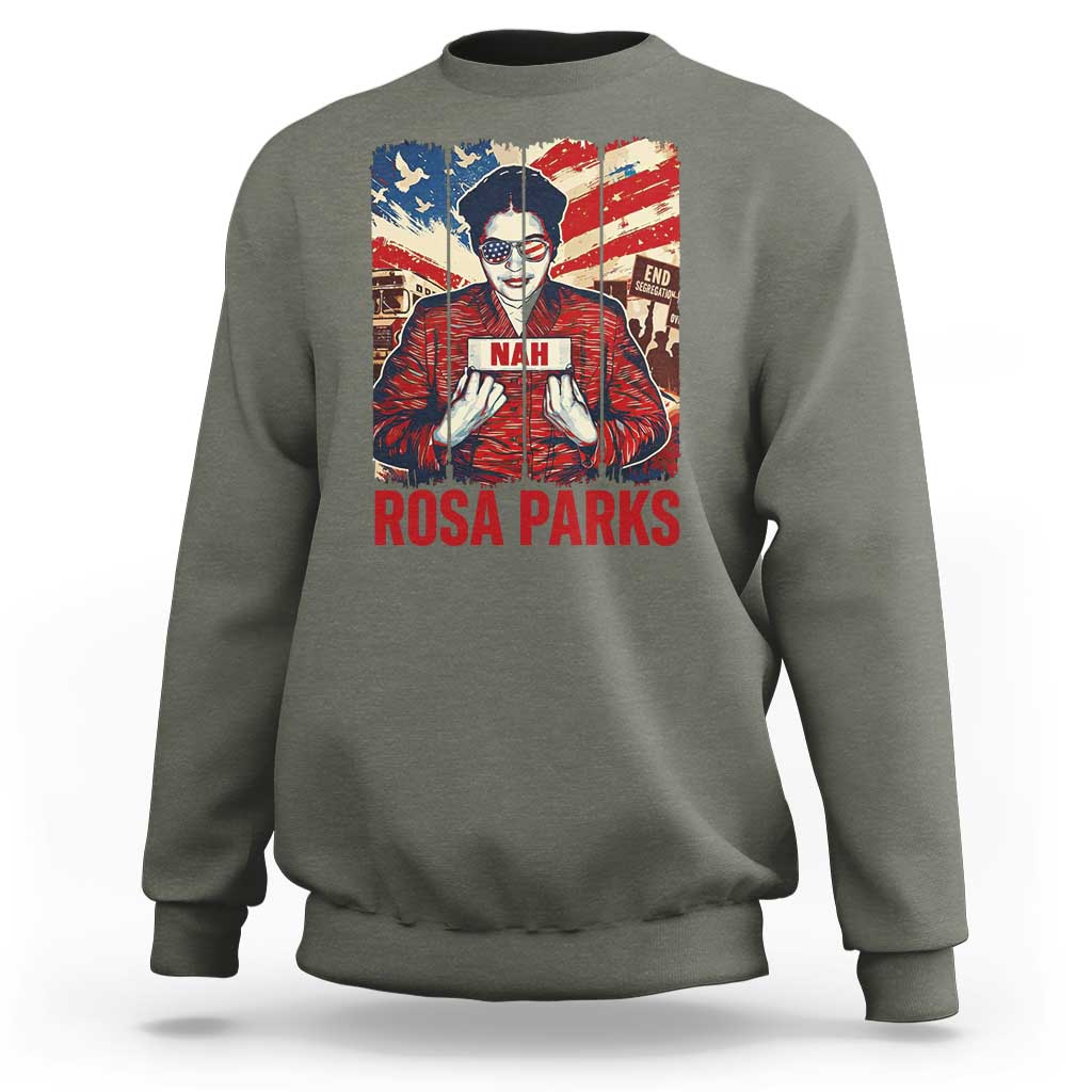 Nah Rosa Parks Sweatshirt Black History Month Gift