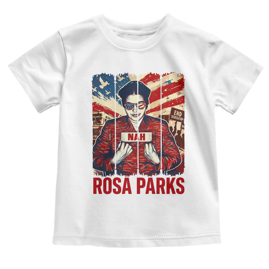 Nah Rosa Parks Toddler T Shirt Black History Month Gift