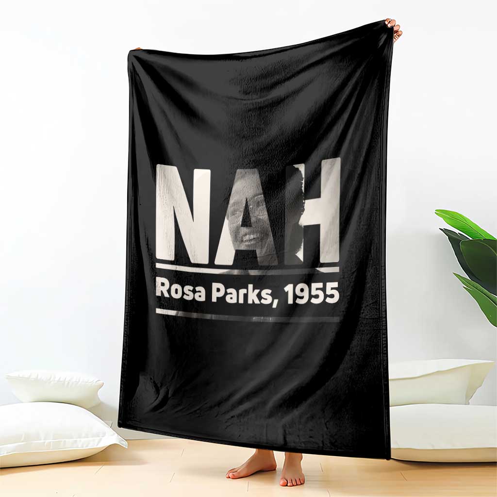 Nah Rosa Parks Throw Blanket Female Empowerment American History