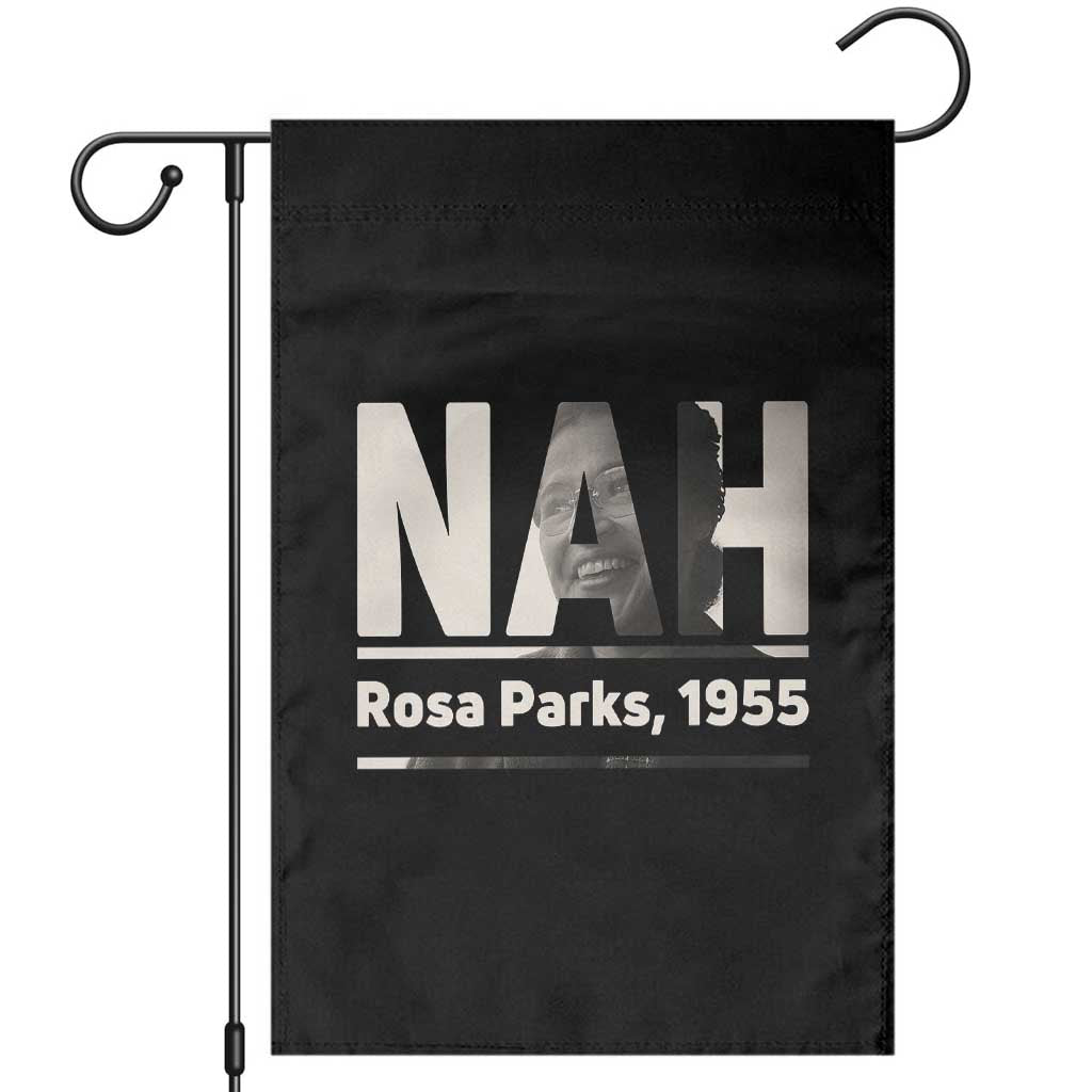 Nah Rosa Parks Garden Flag Female Empowerment American History