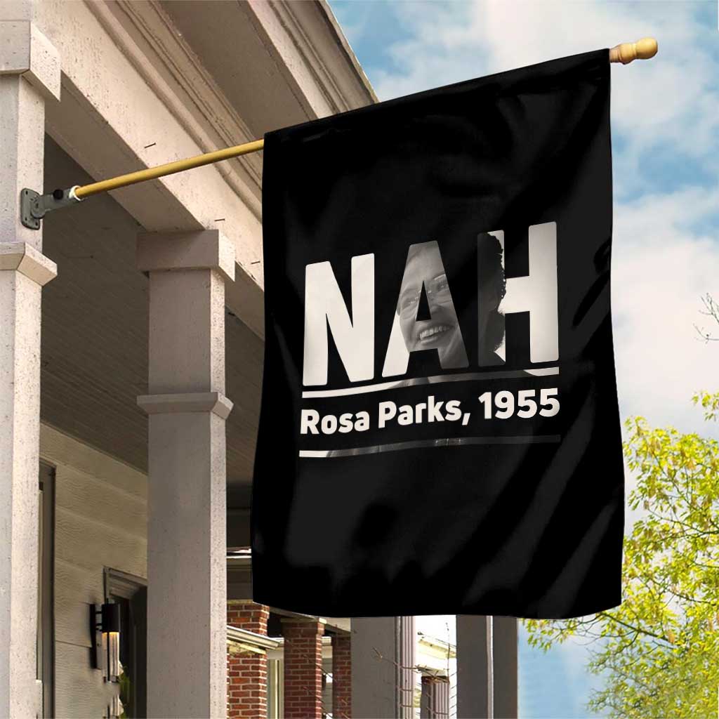 Nah Rosa Parks Garden Flag Female Empowerment American History