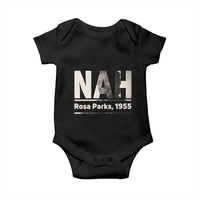 Nah Rosa Parks Baby Onesie Female Empowerment American History