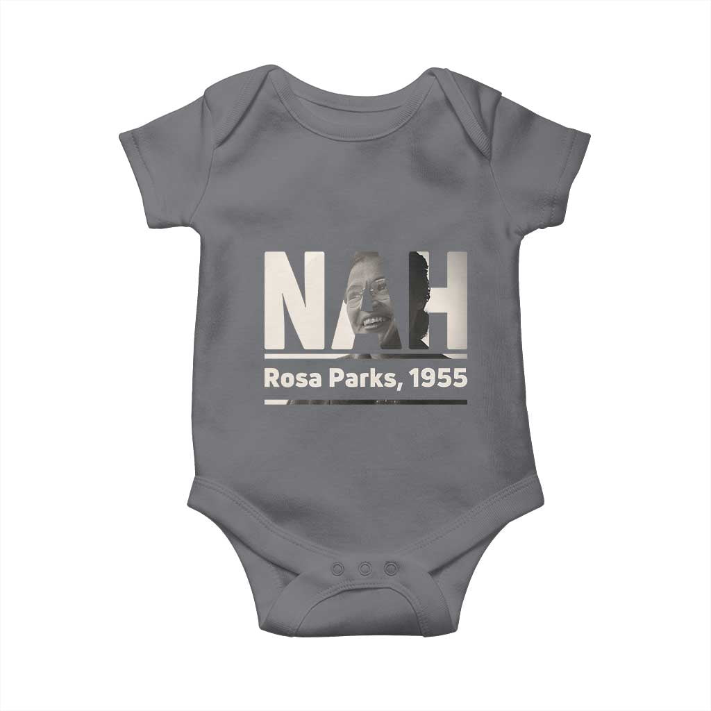 Nah Rosa Parks Baby Onesie Female Empowerment American History