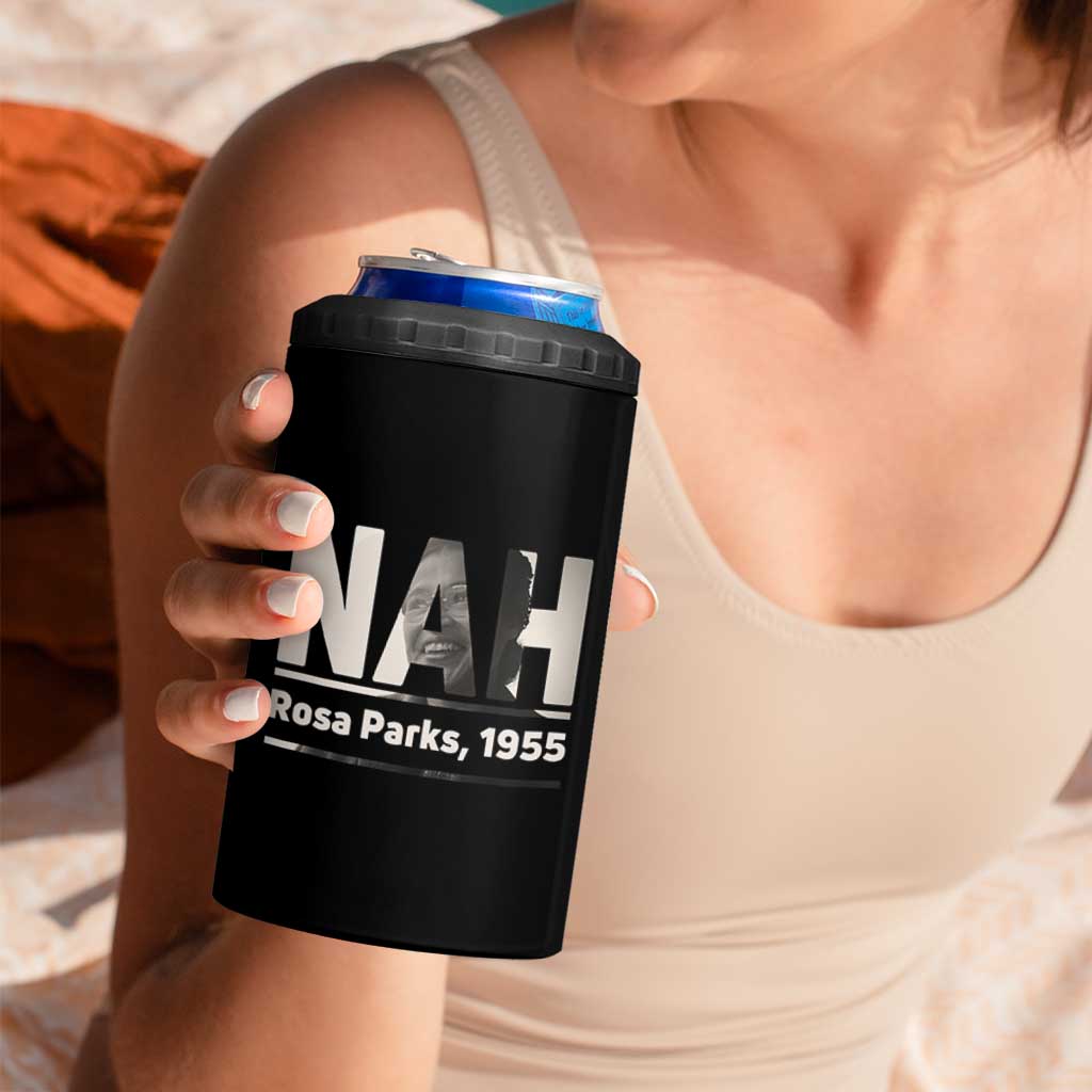 Nah Rosa Parks 4 in 1 Can Cooler Tumbler Female Empowerment American History