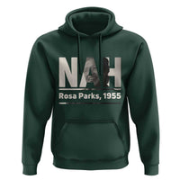 Nah Rosa Parks Hoodie Female Empowerment American History