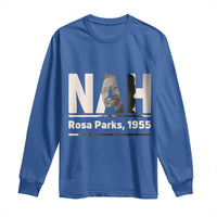 Nah Rosa Parks Long Sleeve Shirt Female Empowerment American History