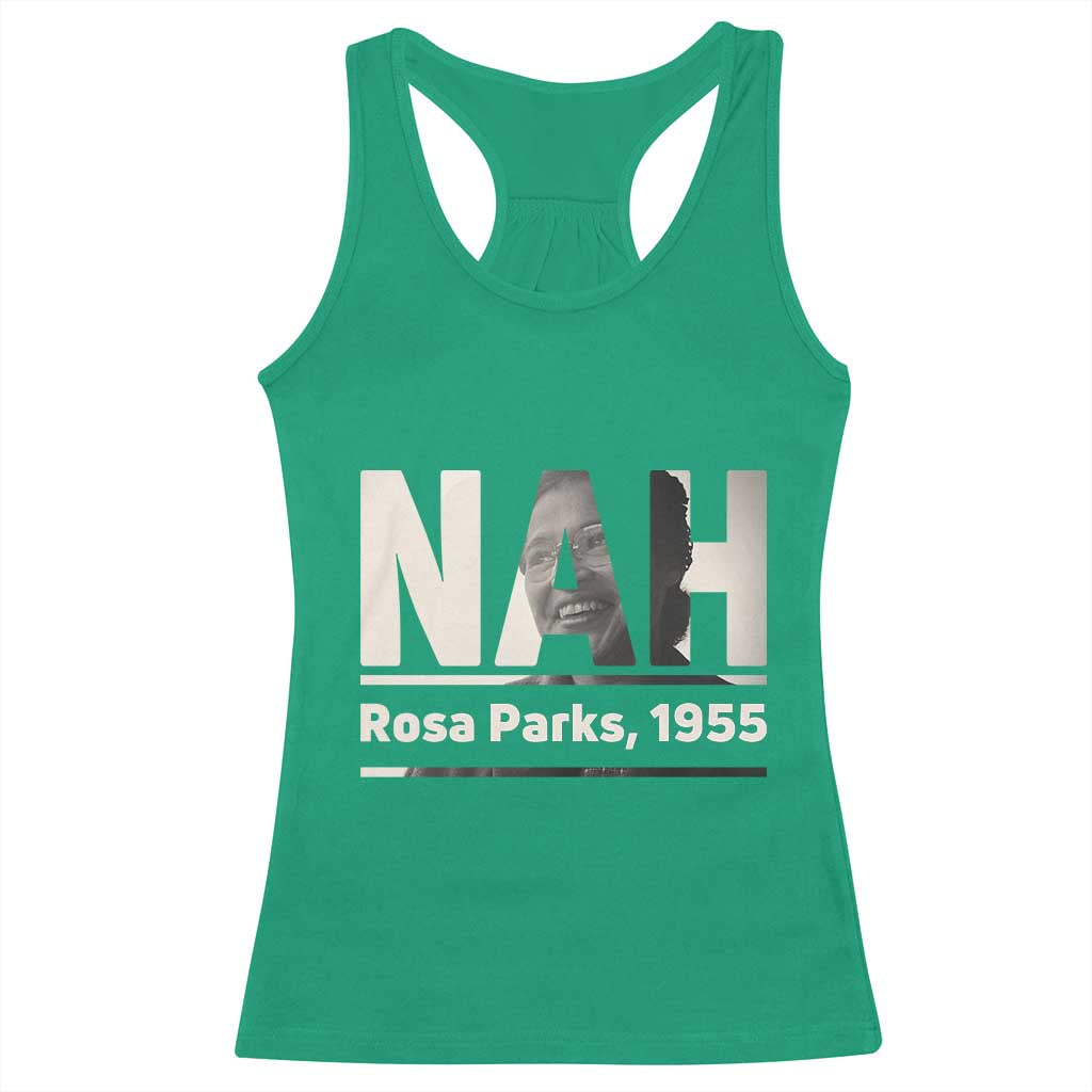 Nah Rosa Parks Racerback Tank Top Female Empowerment American History