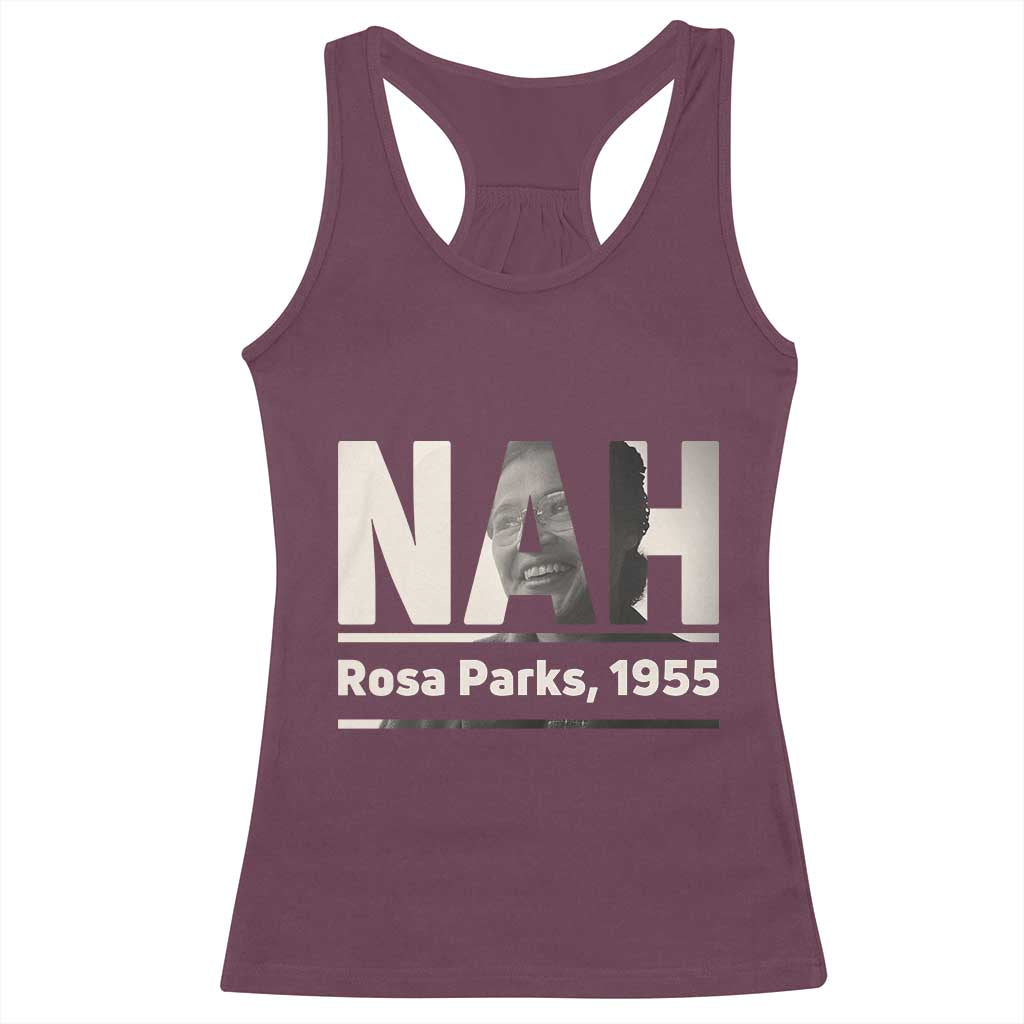 Nah Rosa Parks Racerback Tank Top Female Empowerment American History