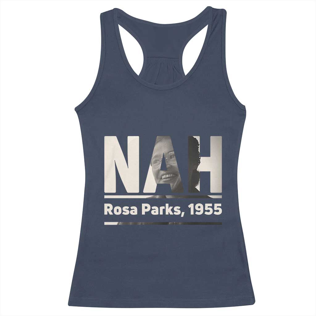 Nah Rosa Parks Racerback Tank Top Female Empowerment American History