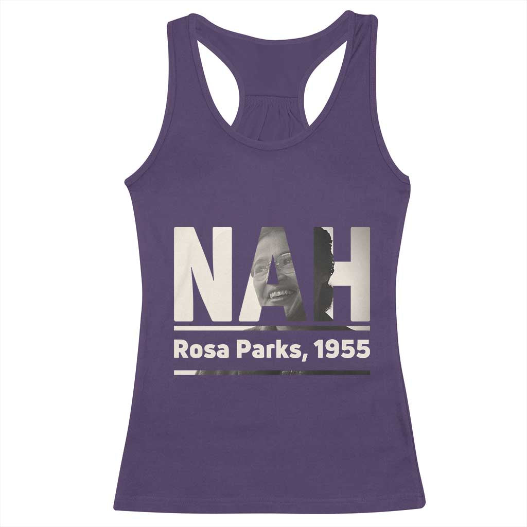 Nah Rosa Parks Racerback Tank Top Female Empowerment American History