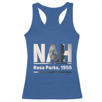 Nah Rosa Parks Racerback Tank Top Female Empowerment American History