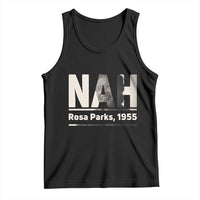 Nah Rosa Parks Tank Top Female Empowerment American History