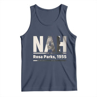 Nah Rosa Parks Tank Top Female Empowerment American History