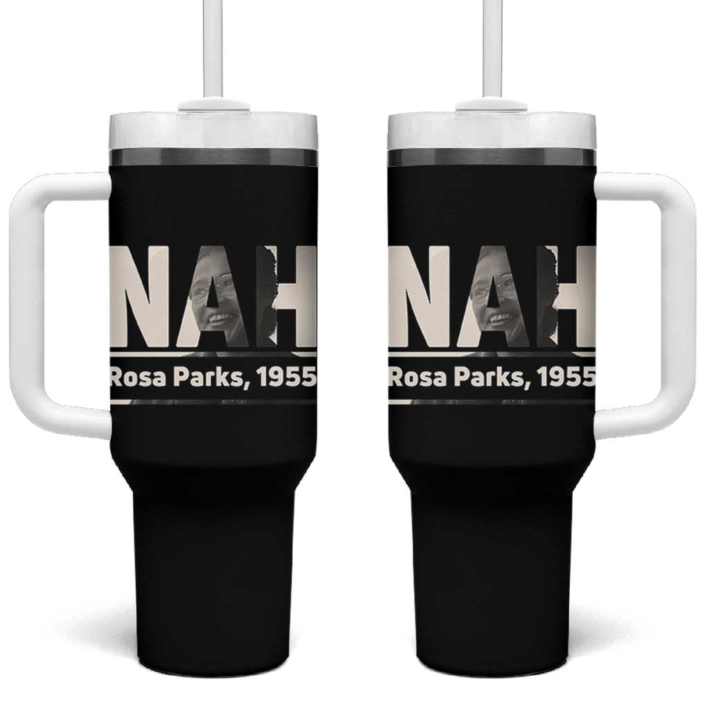 Nah Rosa Parks Tumbler With Handle Female Empowerment American History