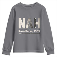 Nah Rosa Parks Youth Sweatshirt Female Empowerment American History