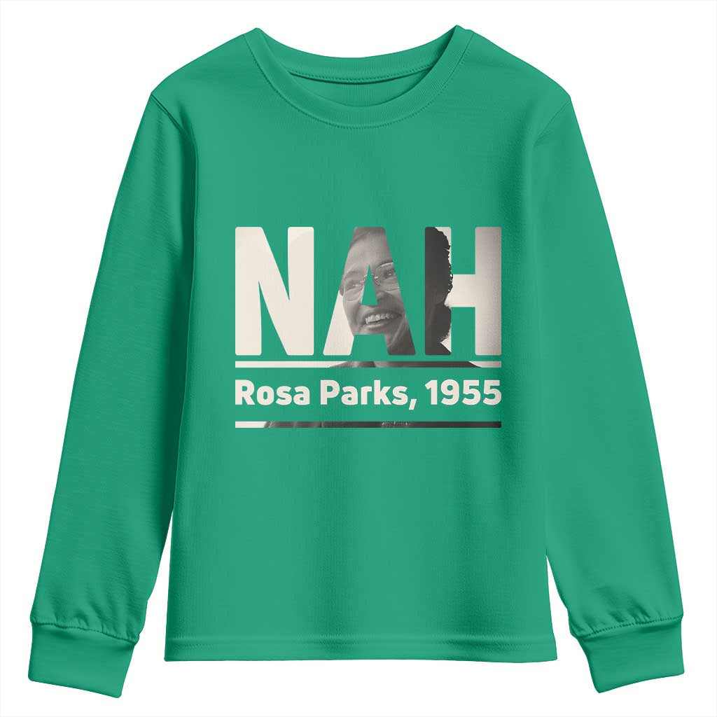 Nah Rosa Parks Youth Sweatshirt Female Empowerment American History