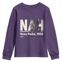 Nah Rosa Parks Youth Sweatshirt Female Empowerment American History