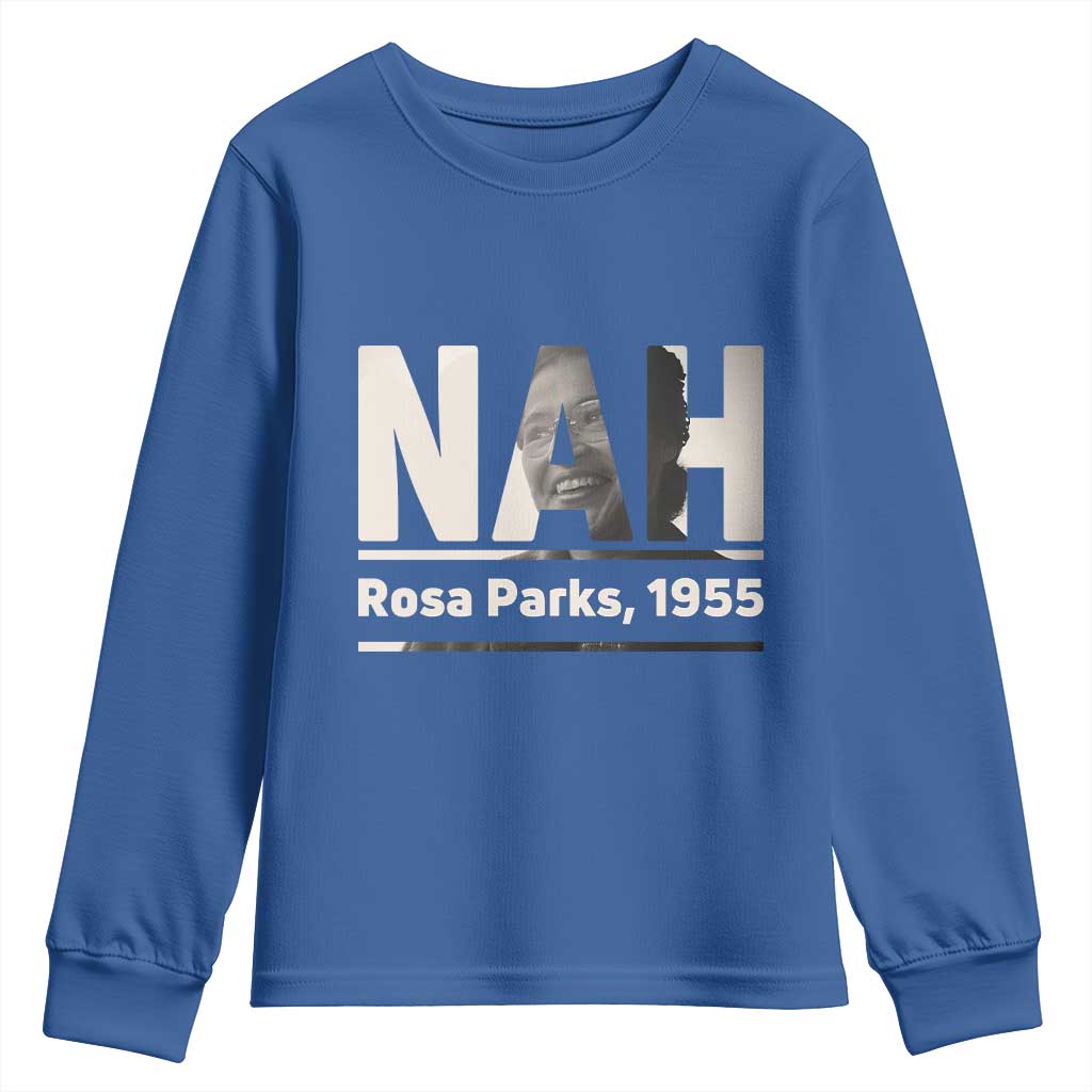 Nah Rosa Parks Youth Sweatshirt Female Empowerment American History
