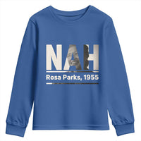 Nah Rosa Parks Youth Sweatshirt Female Empowerment American History