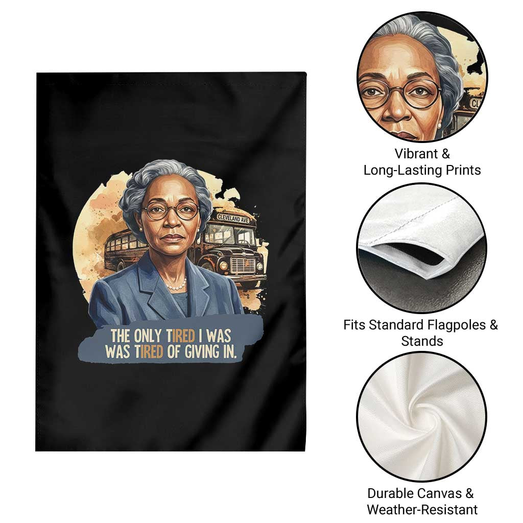 Rosa Parks Tired Of Giving In Garden Flag Civil Rights Activist