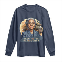 Rosa Parks Tired Of Giving In Long Sleeve Shirt Civil Rights Activist
