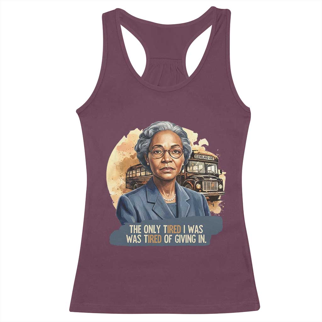 Rosa Parks Tired Of Giving In Racerback Tank Top Civil Rights Activist