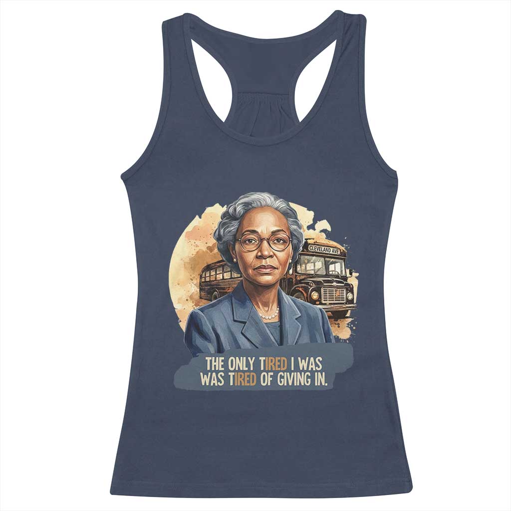 Rosa Parks Tired Of Giving In Racerback Tank Top Civil Rights Activist