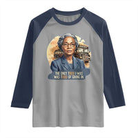 Rosa Parks Tired Of Giving In Raglan Shirt Civil Rights Activist