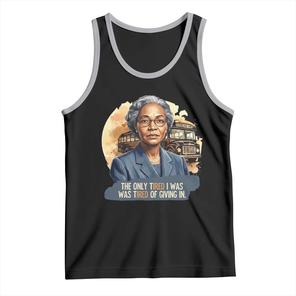 Rosa Parks Tired Of Giving In Tank Top Civil Rights Activist