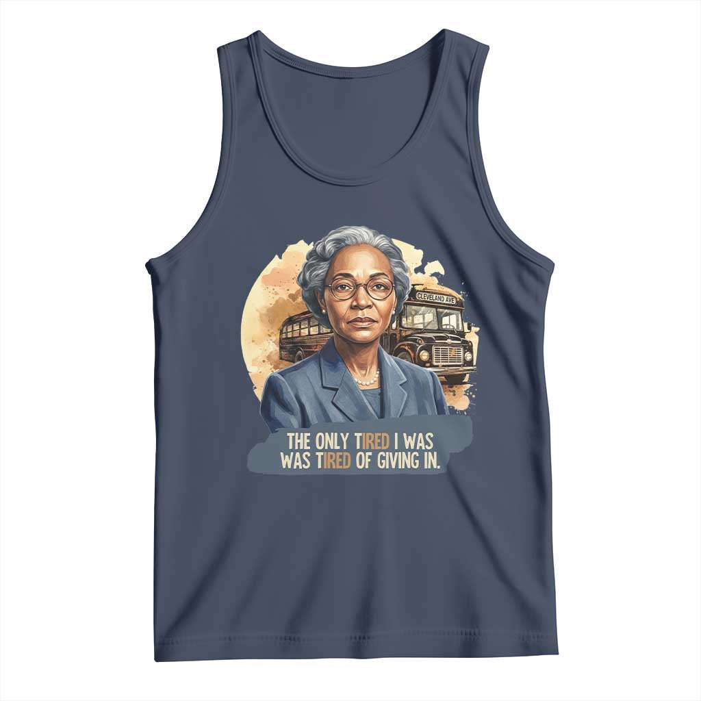 Rosa Parks Tired Of Giving In Tank Top Civil Rights Activist