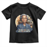 Rosa Parks Tired Of Giving In Toddler T Shirt Civil Rights Activist