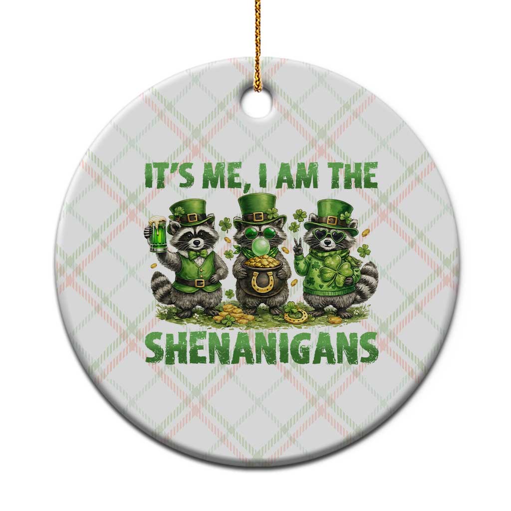I Am The Shenanigans Ceramic Ornament Funny Irish Raccoon St Patricks Day