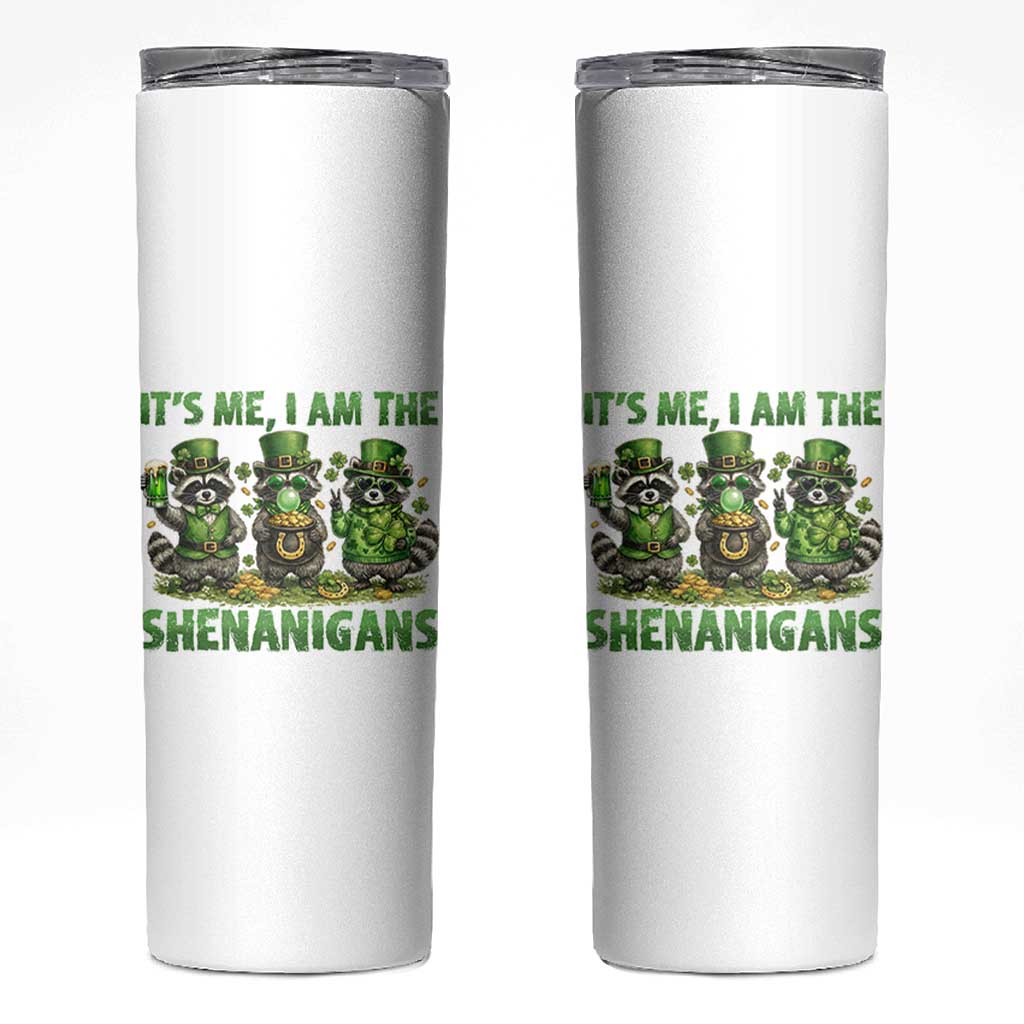 I Am The Shenanigans Skinny Tumbler Funny Irish Raccoon St Patricks Day