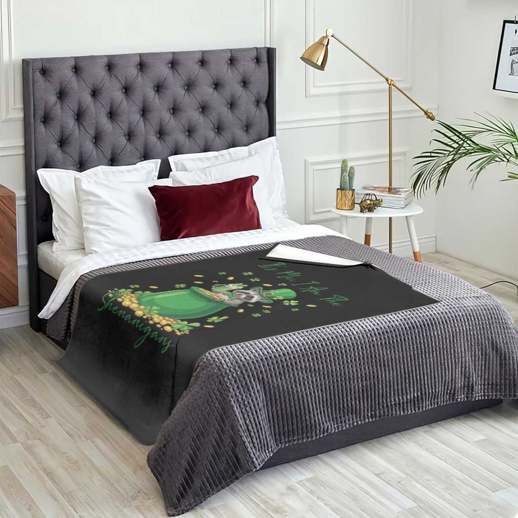 I Am The Shenanigans Throw Blanket Funny Irish Raccoon