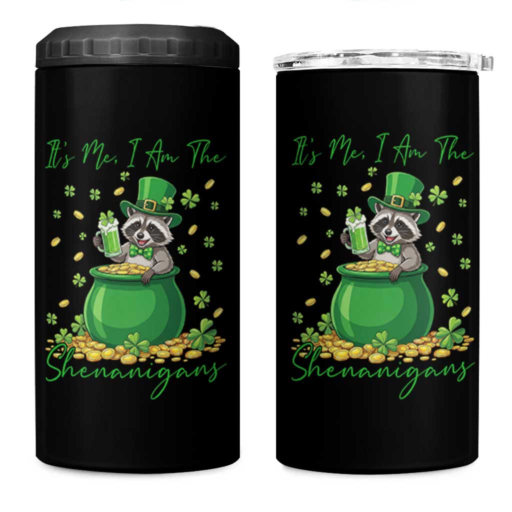 I Am The Shenanigans 4 in 1 Can Cooler Tumbler Funny Irish Raccoon