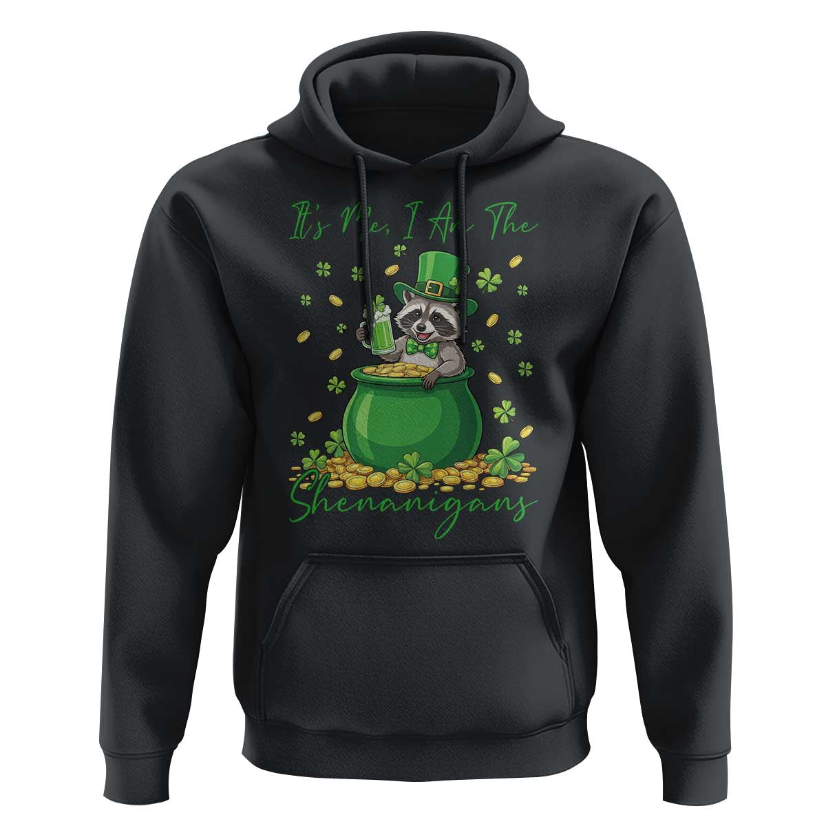 I Am The Shenanigans Hoodie Funny Irish Raccoon