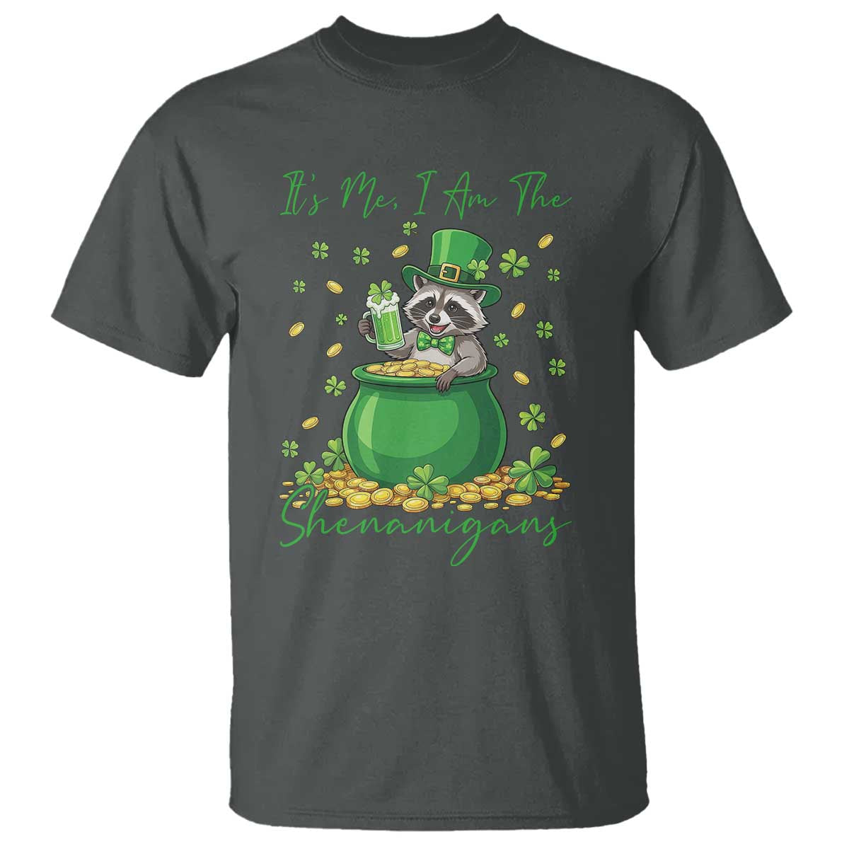 I Am The Shenanigans T Shirt Funny Irish Raccoon