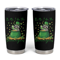 I Am The Shenanigans Tumbler Cup Funny Irish Raccoon