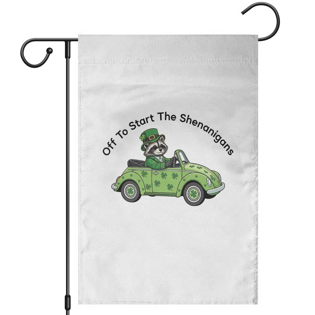 Off To Start The Shenanigans Garden Flag Funny Irish Raccoon
