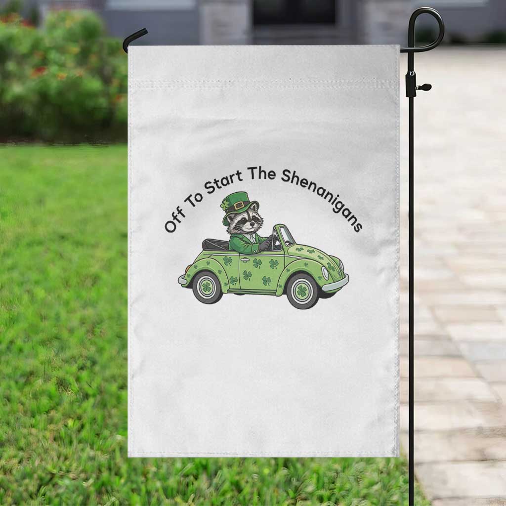 Off To Start The Shenanigans Garden Flag Funny Irish Raccoon