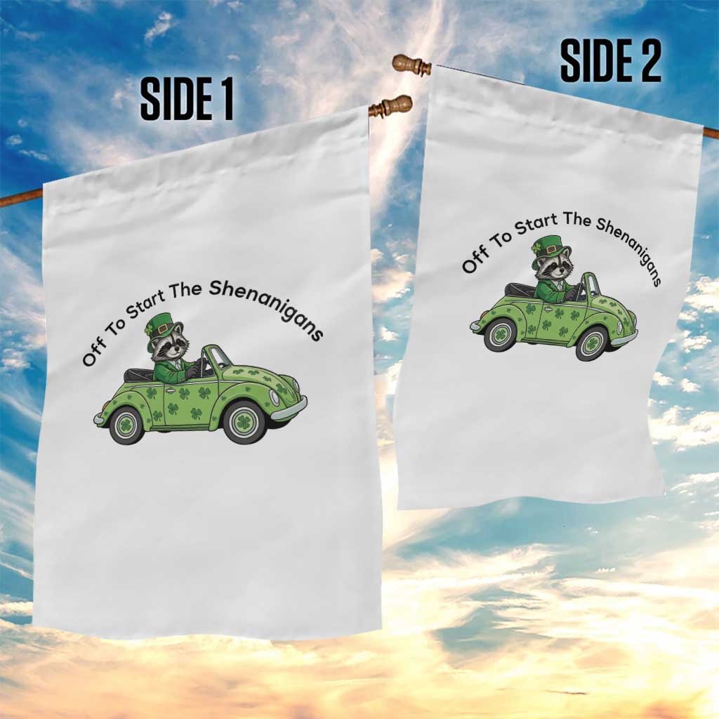 Off To Start The Shenanigans Garden Flag Funny Irish Raccoon