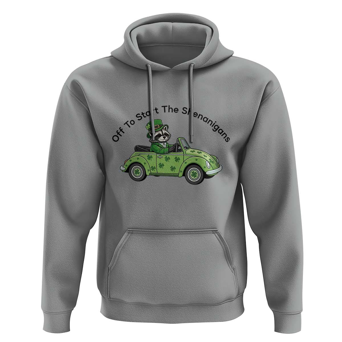 Off To Start The Shenanigans Hoodie Funny Irish Raccoon