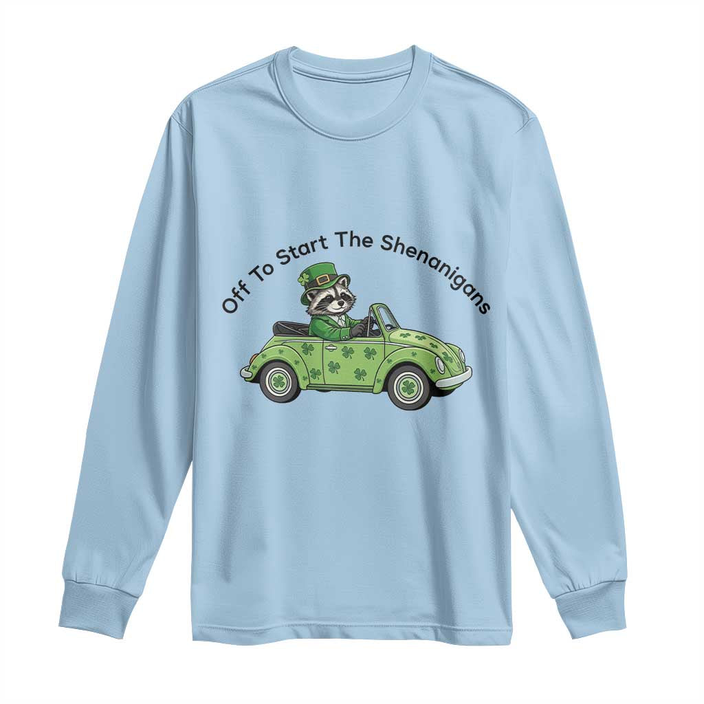 Off To Start The Shenanigans Long Sleeve Shirt Funny Irish Raccoon