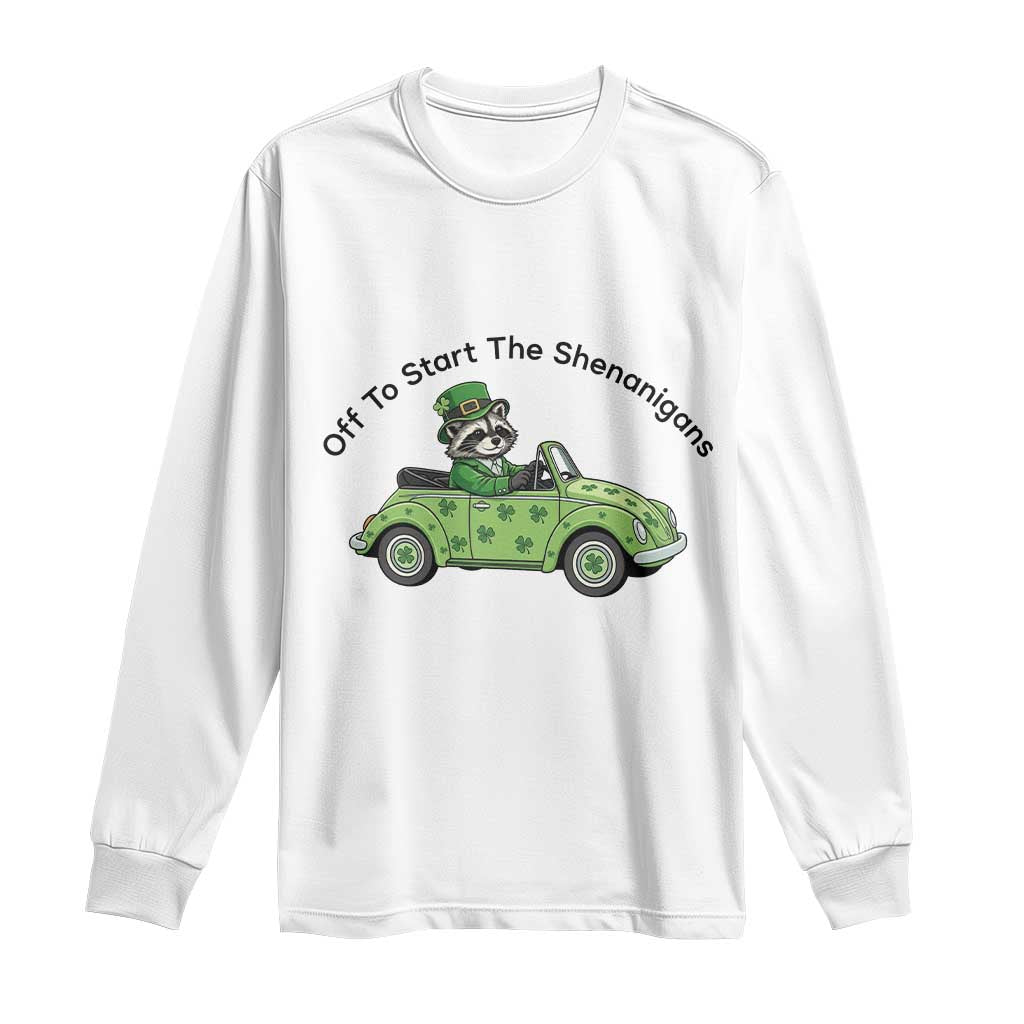 Off To Start The Shenanigans Long Sleeve Shirt Funny Irish Raccoon
