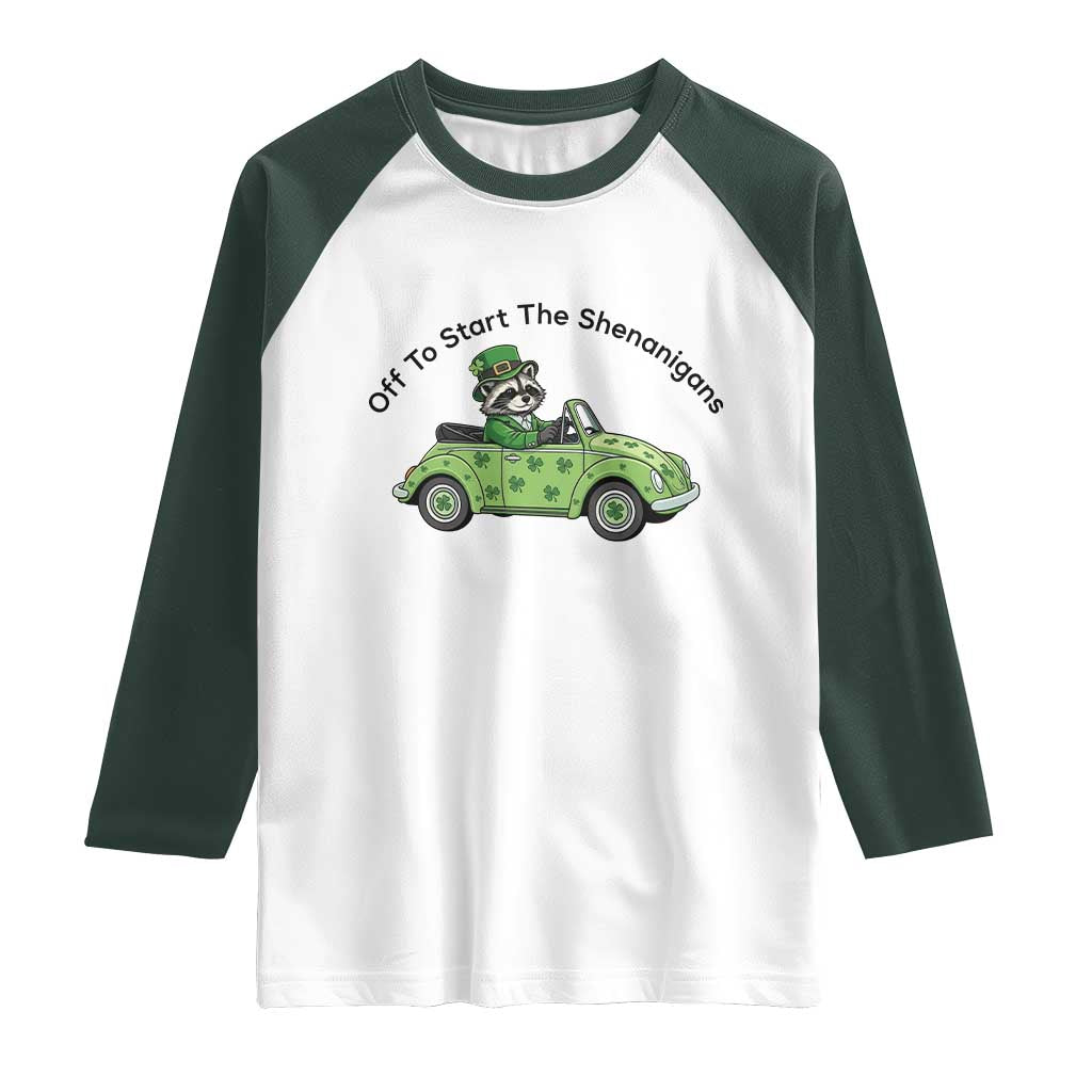 Off To Start The Shenanigans Raglan Shirt Funny Irish Raccoon