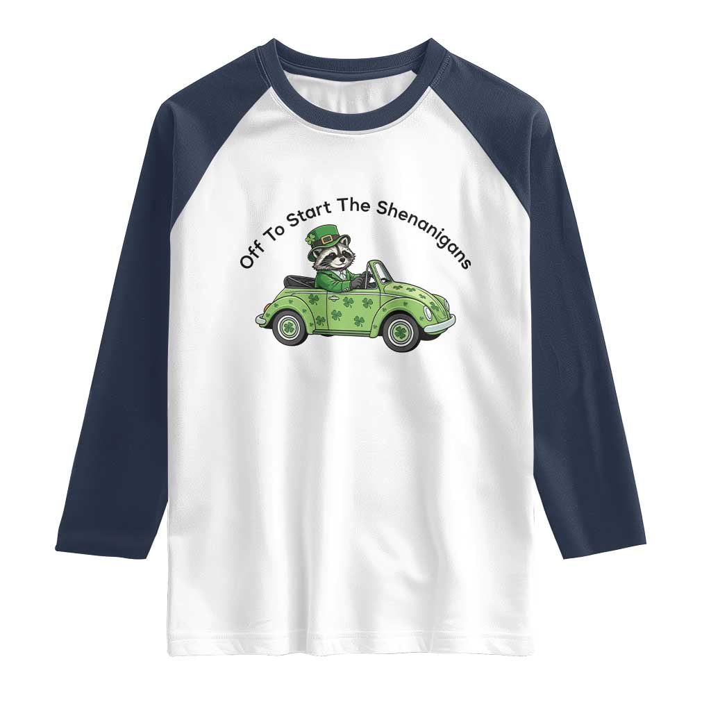 Off To Start The Shenanigans Raglan Shirt Funny Irish Raccoon