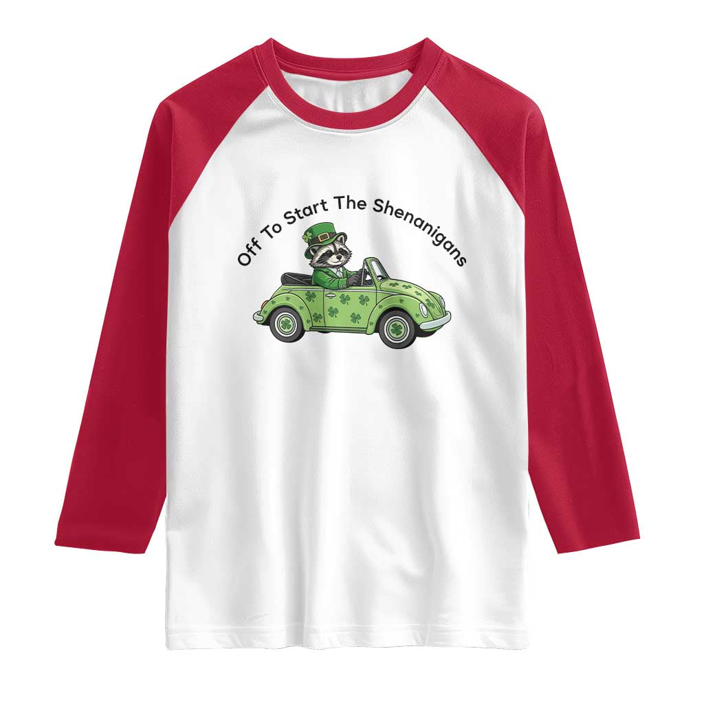 Off To Start The Shenanigans Raglan Shirt Funny Irish Raccoon