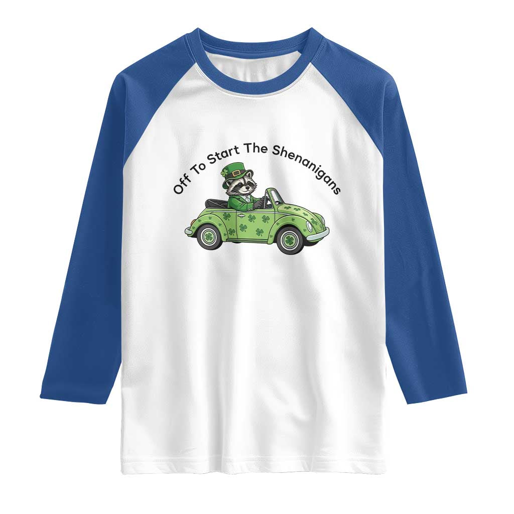 Off To Start The Shenanigans Raglan Shirt Funny Irish Raccoon