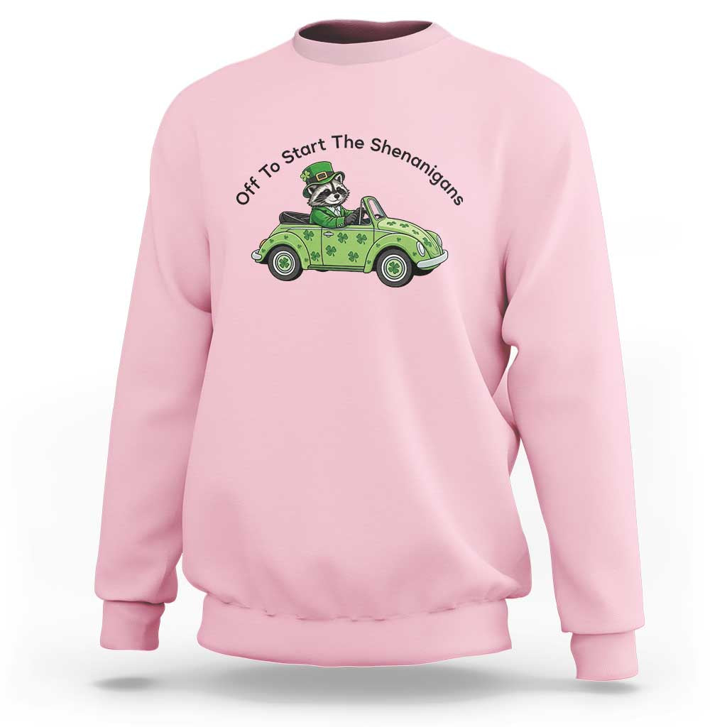 Off To Start The Shenanigans Sweatshirt Funny Irish Raccoon
